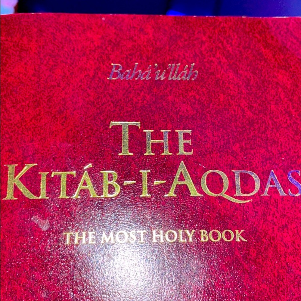 “The Kitáb-I-aqdas, The most holy book”
